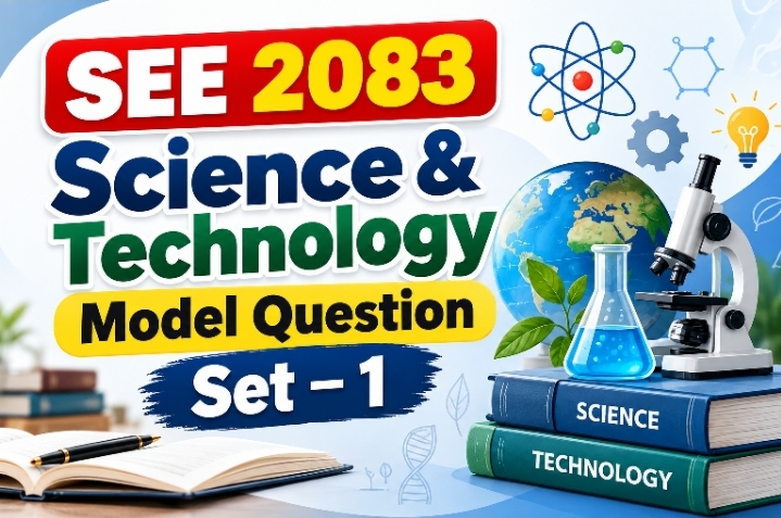 SEE 2083 Science & Technology Model Question Set – 1